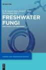 Freshwater Fungi : and Fungal-like Organisms - Book
