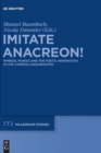 Imitate Anacreon! : Mimesis, Poiesis and the Poetic Inspiration in the Carmina Anacreontea - Book