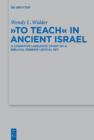 "To Teach" in Ancient Israel : A Cognitive Linguistic Study of a Biblical Hebrew Lexical Set - eBook