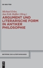 Argument und literarische Form in antiker Philosophie : Akten des 3. Kongresses der Gesellschaft fur antike Philosophie 2010 - Book