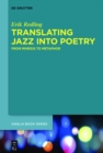 Translating Jazz Into Poetry : From Mimesis to Metaphor - eBook