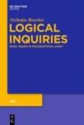 Logical Inquiries : Basic Issues in Philosophical Logic - Book