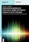 Praxishandbuch Digitale Bibliotheksdienstleistungen - Book