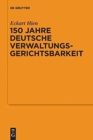 150 Jahre deutsche Verwaltungsgerichtsbarkeit : Vortrag, gehalten vor der Juristischen Gesellschaft zu Berlin am 9. Oktober 2013 im OVG Berlin-Brandenburg - Book