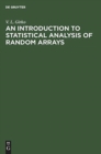 An Introduction to Statistical Analysis of Random Arrays - Book