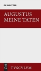 Meine Taten / Res Gestae : Das Monumentum Ancyranum in Lateinischer, Griechischer Und Deutscher Sprache - Book