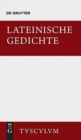 Lateinische Gedichte Im Urtext Mit Den Sch?nsten ?bertragungen Deutscher Dichter : Lateinisch - Deutsch - Book