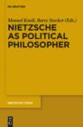 Nietzsche as Political Philosopher - eBook