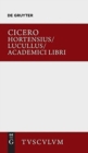 Hortensius. Lucullus. Academici Libri : Lateinisch - Deutsch - Book