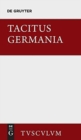 Germania Und Die Wichtigsten Antiken Stellen ?ber Deutschland : Lateinisch - Deutsch - Book