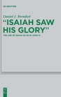 "Isaiah Saw His Glory" : The Use of Isaiah 52-53 in John 12 - Book