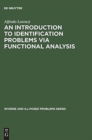An Introduction to Identification Problems via Functional Analysis - Book