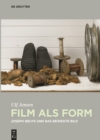 Film als Form : Joseph Beuys und das bewegte Bild - Book