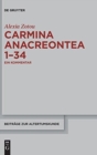 Carmina anacreontea 1-34 : Ein Kommentar - Book