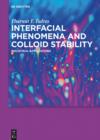 Interfacial Phenomena and Colloid Stability : Industrial Applications - eBook