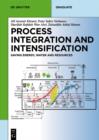 Process Integration and Intensification : Saving Energy, Water and Resources - eBook