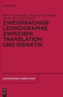 Zweisprachige Lexikographie zwischen Translation und Didaktik - Book