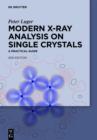 Modern X-Ray Analysis on Single Crystals : A Practical Guide - eBook