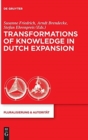 Transformations of Knowledge in Dutch Expansion - Book
