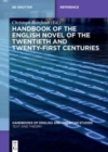 Handbook of the English Novel of the Twentieth and Twenty-First Centuries - Book