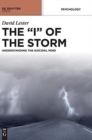 THE "I" OF THE STORM : UNDERSTANDING THE SUICIDAL MIND - Book