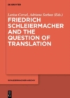 Friedrich Schleiermacher and the Question of Translation - Book