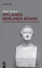 August Wilhelm Ifflands Berliner B?hne - Book