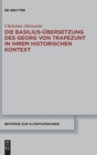 Die Basilius-Ubersetzung des Georg von Trapezunt in ihrem historischen Kontext - Book