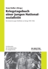 Kriegstagebuch Einer Jungen Nationalsozialistin : Die Aufzeichnungen Wolfhilde Von Konigs 1939-1946 - Book