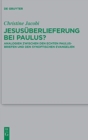 Jesus?berlieferung Bei Paulus? : Analogien Zwischen Den Echten Paulusbriefen Und Den Synoptischen Evangelien - Book