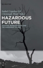 Hazardous Future : Disaster, Representation and the Assessment of Risk - Book