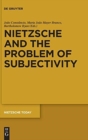 Nietzsche and the Problem of Subjectivity - Book