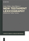 New Testament Lexicography : Introduction - Theory - Method - Book