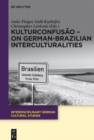 KulturConfusao - On German-Brazilian Interculturalities - eBook