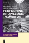 Performing Knowledge, 1750-1850 - Book