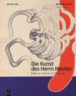 Die Kunst des Herrn Nestler : Bildhauer, Zeichner und Performer - Book