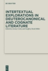 Intertextual Explorations in Deuterocanonical and Cognate Literature - Book