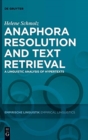 Anaphora Resolution and Text Retrieval : A Linguistic Analysis of Hypertexts - Book