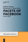Facets of Facebook : Use and Users - Book