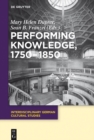 Performing Knowledge, 1750-1850 - eBook