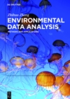 Environmental Data Analysis : Methods and Applications - eBook