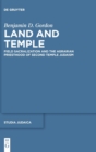 Land and Temple : Field Sacralization and the Agrarian Priesthood of Second Temple Judaism - Book