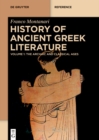 History of Ancient Greek Literature : Volume 1: The Archaic and Classical Ages. Volume 2: The Hellenistic Age and the Roman Imperial Period - eBook