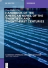 Handbook of the American Novel of the Twentieth and Twenty-First Centuries - Book