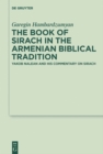 The Book of Sirach in the Armenian Biblical Tradition : Yakob Nalean and His Commentary on Sirach - eBook