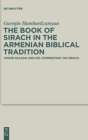 The Book of Sirach in the Armenian Biblical Tradition : Yakob Nalean and His Commentary on Sirach - Book