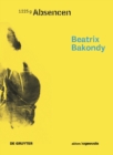 Beatrix Bakondy - Absencen - Book