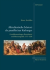 Altitalienische Malerei als preussisches Kulturgut : Gemaldesammlungen, Kunsthandel und Museumspolitik 1797-1830 - Book
