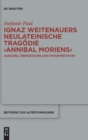Ignaz Weitenauers neulateinische Tragodie "Annibal moriens" : Ausgabe, Ubersetzung und Interpretation - Book