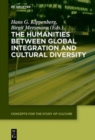 The Humanities between Global Integration and Cultural Diversity - Book